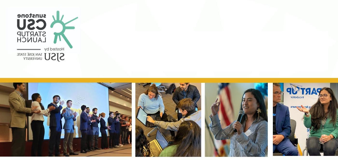 In the top right corner, a green logo like the roads leading out from a traffic circle sits to the left of the words, “Sunstone CSU Startup Launch hosted by 菠菜网lol正规平台 San Jose State University.”  Below that is a line of four photographs spanning the width of the page. In the leftmost,  a young woman with dark hair and round glasses sits on a tall stool, speaking as part of a panel discussion. In the second photo, a different young woman with long, dark hair speaks animatedly into a handheld microphone.  In the third photo, two female students and two male students gather around a laptop screen, where one of the male students is pointing something out. In the last photo, fourteen students dressed in suits and/or sportcoats are lined up in front of a large projection screen, applauding.